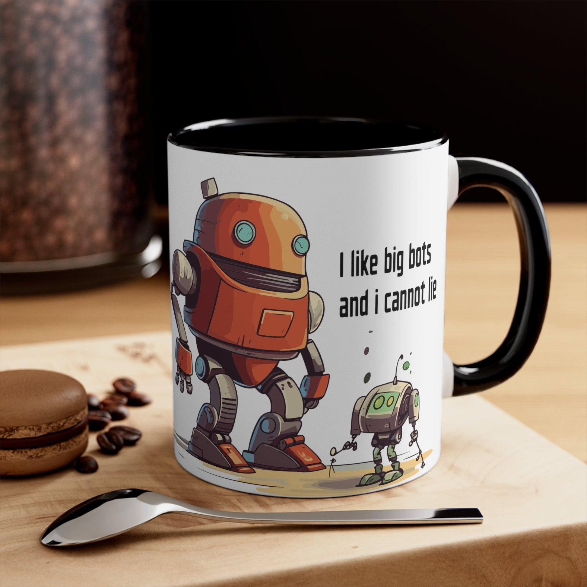 Drink Coffee Mug - I Like Big Bots and I Cannot Lie - For Techie Web Developer Programmer Engineer System Admin Data Scientist CTO Robot - Alchemystics.org